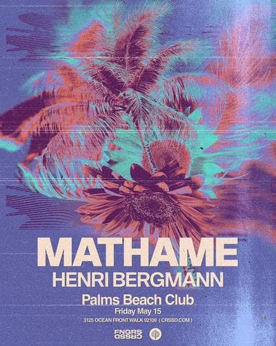 FNGRS CRSSD presents Palms Beach Club with Mathame