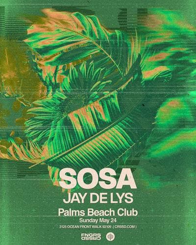FNGRS CRSSD presents Palms Beach Club with Sosa