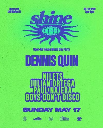SHINE: Dennis Quin, Julian Ortega B2B Nilets, + more