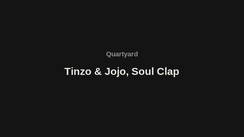 Tinzo & Jojo, Soul Clap